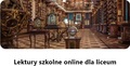 Lektury szkolne online dla liceum